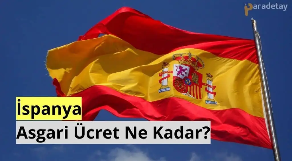 İspanya Asgari Ücret Ne Kadar?